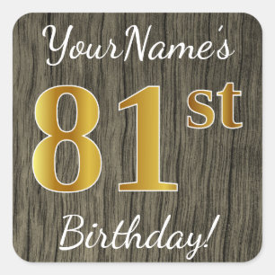 Faux Wood, Faux Gold 81st Birthday + Custom Name Square Sticker