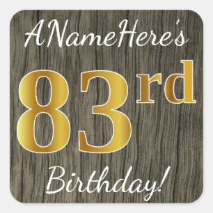 Faux Wood, Faux Gold 83rd Birthday + Custom Name Square Sticker