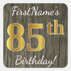 Faux Wood, Faux Gold 85th Birthday + Custom Name Square Sticker