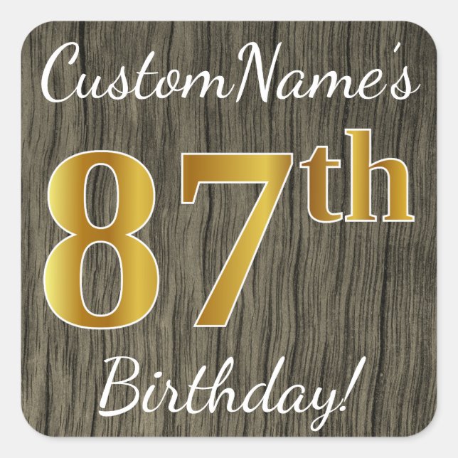 Faux Wood, Faux Gold 87th Birthday + Custom Name Square Sticker (Front)
