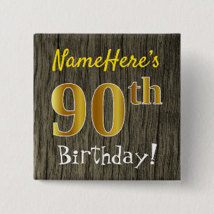 Faux Wood, Faux Gold 90th Birthday + Custom Name 2 Inch Square Button