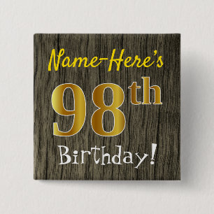 Faux Wood, Faux Gold 98th Birthday + Custom Name 2 Inch Square Button