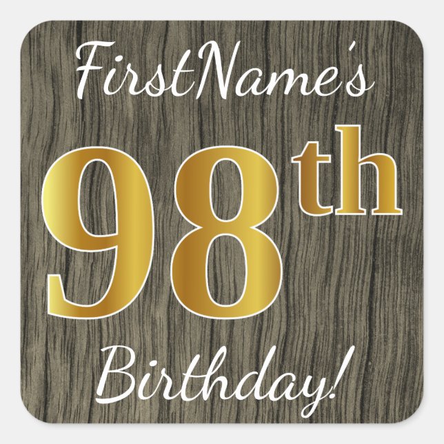 Faux Wood, Faux Gold 98th Birthday + Custom Name Square Sticker (Front)
