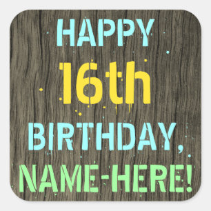 Faux Wood, Painted Text Look, 16th Birthday + Name Square Sticker