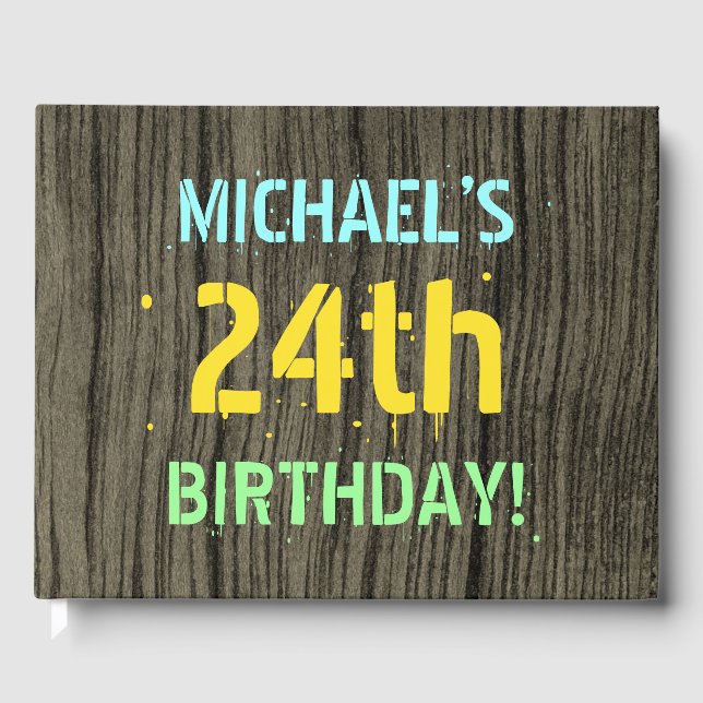 Faux Wood, Painted Text Look, 24th Birthday + Name Guest Book (Front)
