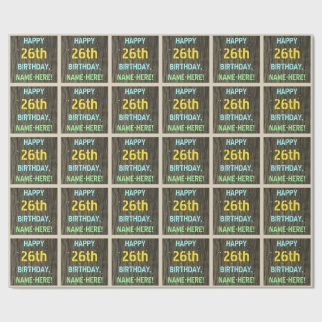 Faux Wood, Painted Text Look, 26th Birthday + Name Wrapping Paper (Flat)