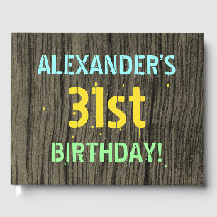 Faux Wood, Painted Text Look, 31st Birthday + Name Guest Book