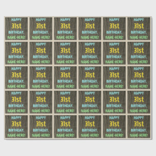Faux Wood, Painted Text Look, 31st Birthday + Name Wrapping Paper