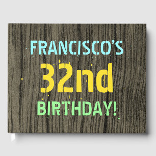 Faux Wood, Painted Text Look, 32nd Birthday + Name Guest Book