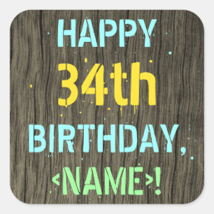 Faux Wood, Painted Text Look, 34th Birthday + Name Square Sticker