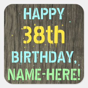 Faux Wood, Painted Text Look, 38th Birthday + Name Square Sticker
