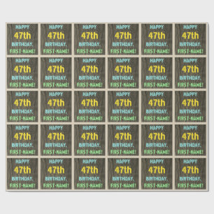 Faux Wood, Painted Text Look, 47th Birthday + Name Wrapping Paper