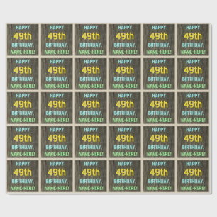 Faux Wood, Painted Text Look, 49th Birthday + Name Wrapping Paper