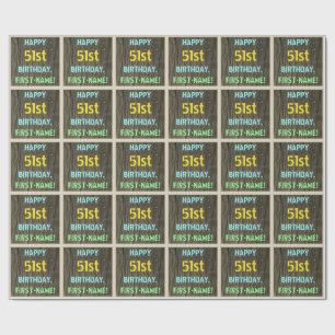 Faux Wood, Painted Text Look, 51st Birthday + Name Wrapping Paper