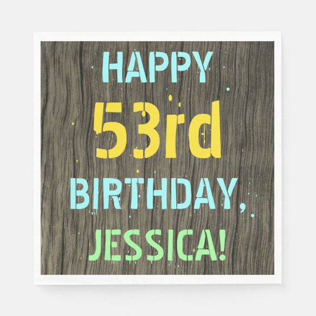 Faux Wood, Painted Text Look, 53rd Birthday + Name Napkin (Front)