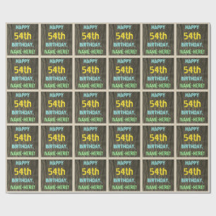 Faux Wood, Painted Text Look, 54th Birthday + Name Wrapping Paper