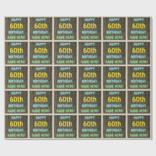 Faux Wood, Painted Text Look, 60th Birthday + Name Wrapping Paper