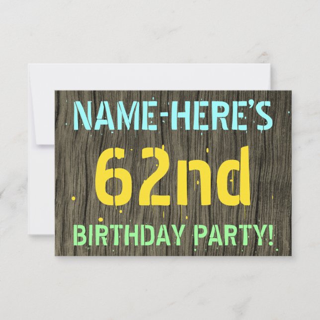 Faux Wood, Painted Text Look, 62nd Birthday + Name Invitation (Front)