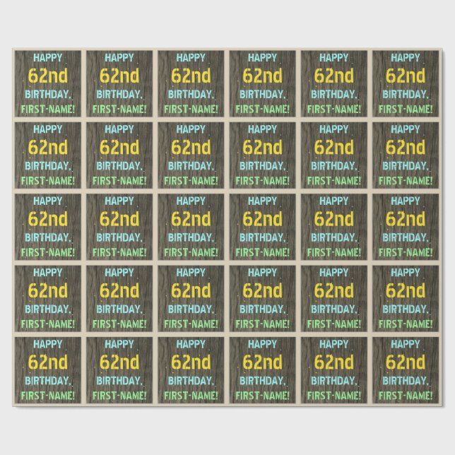 Faux Wood, Painted Text Look, 62nd Birthday + Name Wrapping Paper (Flat)