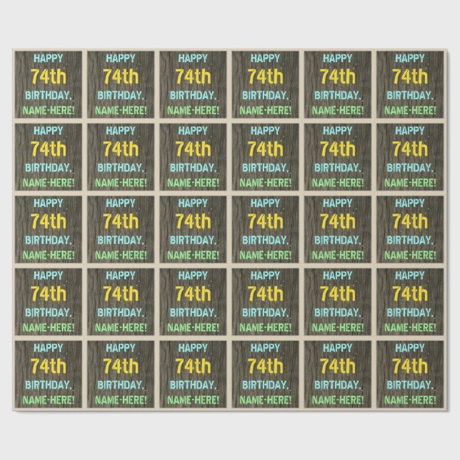 Faux Wood, Painted Text Look, 74th Birthday + Name Wrapping Paper (Flat)
