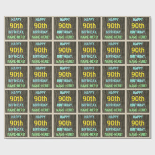 Faux Wood, Painted Text Look, 90th Birthday + Name Wrapping Paper