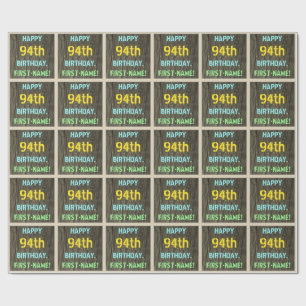 Faux Wood, Painted Text Look, 94th Birthday + Name Wrapping Paper