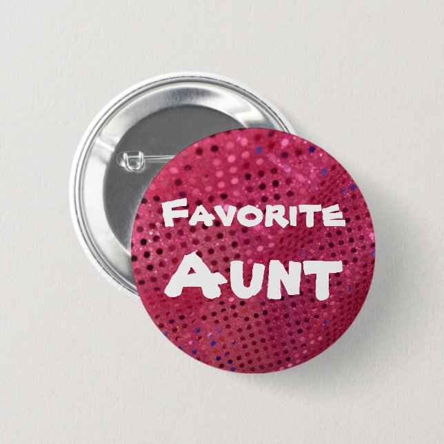 Favorite Aunt    2 Inch Round Button (Front & Back)