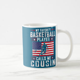 Favorite basketball player calls cousin fath t coffee mug