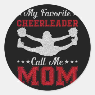 Favorite Cheerleader Calls Me Mom Cheer Mom Mother Classic Round Sticker
