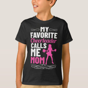 Favorite Cheerleader Calls Me Mom Cheerleading Che T-Shirt