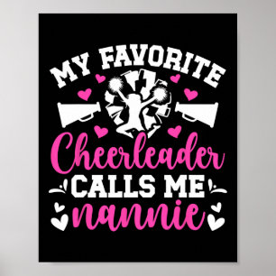 Favorite Cheerleader Calls Me Nannie Cheer Nannie Poster