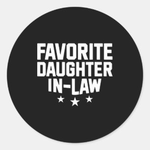 Favorite Daughter-in-law Funny Wife Mom Mother's D Classic Round Sticker