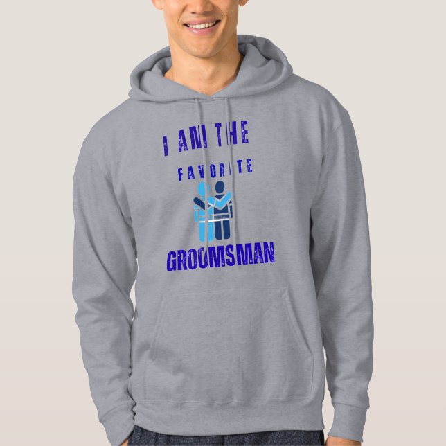 Favorite Groomsman Hoodie (Front)