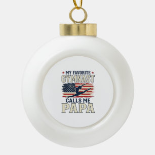 Favorite Gymnast Calls Me Papa Patriotic Vintage S Ceramic Ball Christmas Ornament