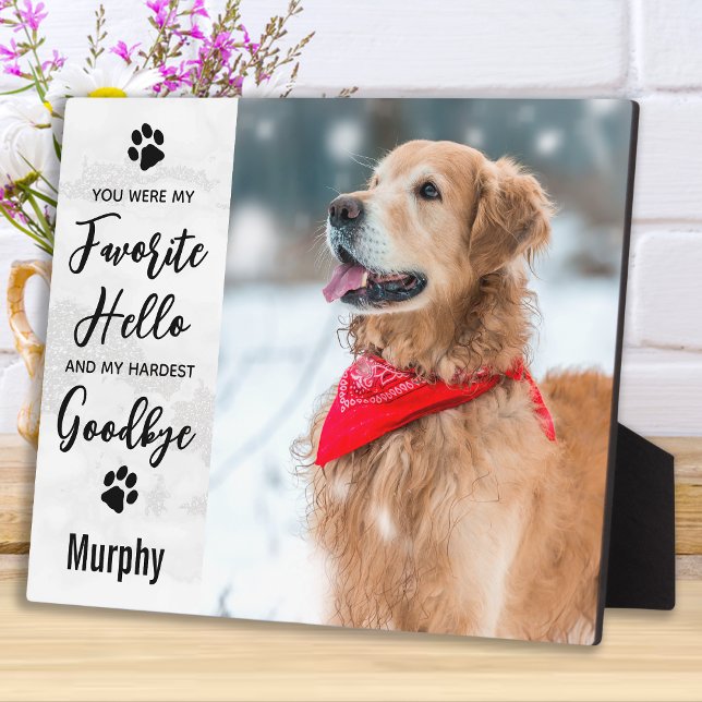 Favorite Hello Hardest Goodbye Pet Memorial Photo Plaque (Creator Uploaded)