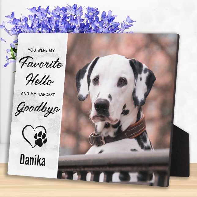 Favorite Hello Hardest Goodbye Pet Photo Memorial Plaque (Creator Uploaded)