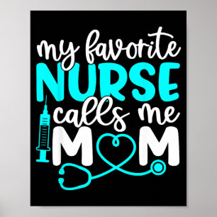 Favorite nurse calls mom shirt cute mothers dayFav Poster