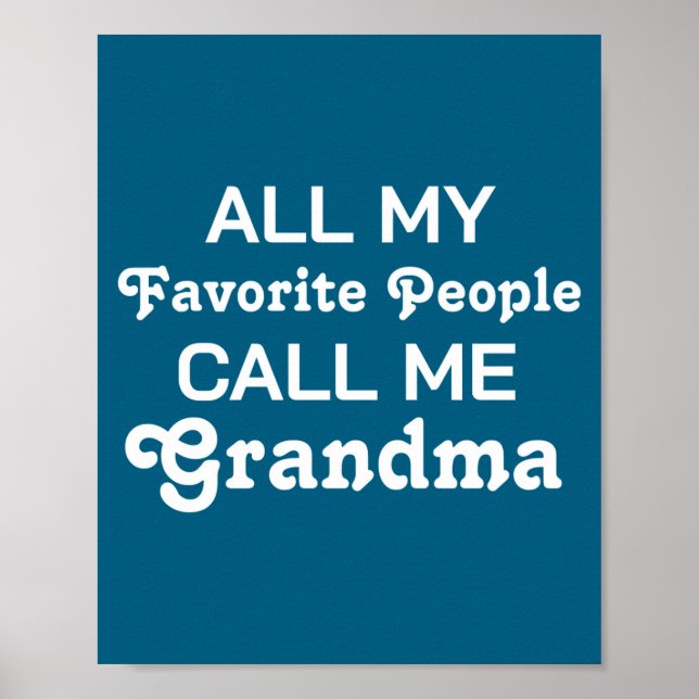 Favorite People D Funny Grandma  Poster (Front)