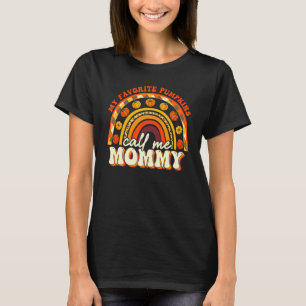 Favorite Pumpkins Call Me Mommy Rainbow Fall Thank T-Shirt