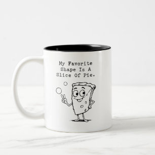 Favorite Shape Slice Of Pie Funny Geometry Math Two-Tone Coffee Mug