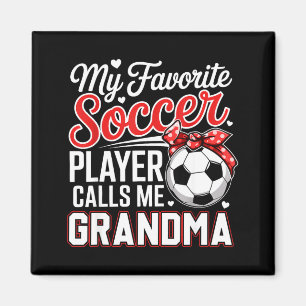 Favorite soccer player calls grandma mother's day magnet