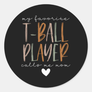 Favorite T-ball Player Call Me Mom Baseball Mother Classic Round Sticker