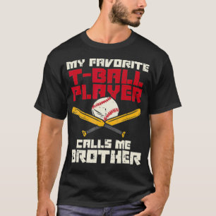 Favorite Tball Player Brother Baseball Family Boys T-Shirt