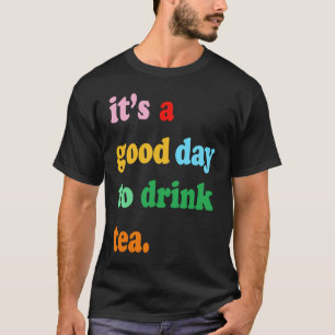 Favorite Tea Drinker Cute Tea Drink Saying for Wo T-Shirt