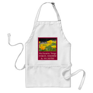 FAVORITE THINGS Apron Smiles Sunshine My Sister