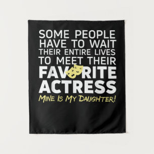Favourite Actress Mine Is My Daughter Mom Dad Tapestry