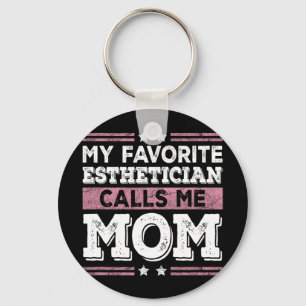 Favourite Aesthetician Calls Me Mom Funny Mom Moth Keychain