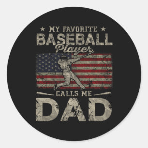 Favourite Baseball Player Calls Me Dad Father's Da Classic Round Sticker
