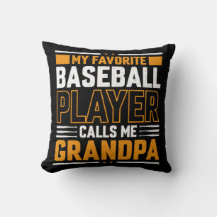 Favourite Baseball Player Calls Me Grandpa Throw Pillow