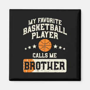 Favourite Basketball Player Brother Family Baller Magnet